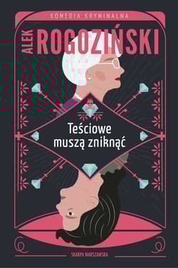 Teściowe muszą zniknąć - Alek Rogoziński