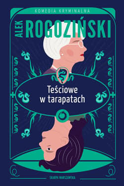 Teściowe w tarapatach - ebook - Alek Rogoziński