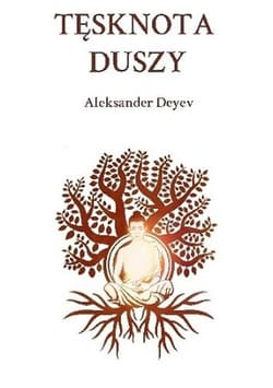 Tęsknota duszy - Aleksander Deyev