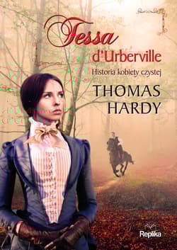 Tessa dUrberville Historia kobiety czystej - Thomas Hardy