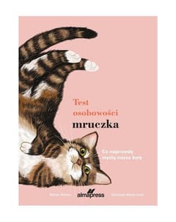 Test osobowości mruczka Co naprawdę myślą nasi koci przyjaciele? - Alison Davies