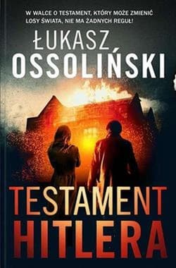 Testament Hitlera - Łukasz Ossoliński