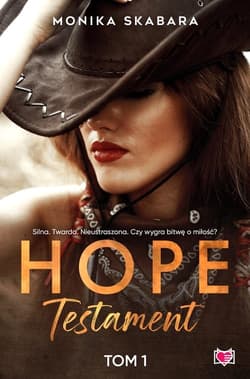 Testament Hope Tom 1 - Monika Skabara