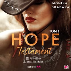 Testament. Hope. Tom 1 - audiobook - Monika Skabara