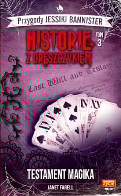 Testament magika Historie z dreszczykiem Jessiki BannisterTom 3