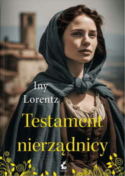 Testament nierządnicy. Nierządnica. Tom 3 - Iny Lorentz
