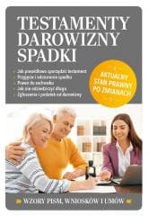 Testamenty, darowizny, spadki - Praca zbiorowa