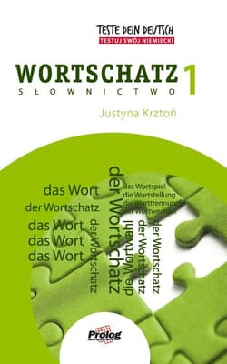 Teste dein Deutsch Wortschatz 1 - Justyna Krztoń