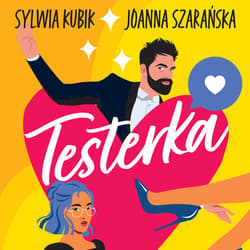 Testerka - audiobook - Sylwia Kubik