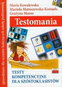 Testomania-testy kompetencyjne dla szóstoklasistów - Maria Kowalewska,  Matuszewska-Komuda Mariola, Gra