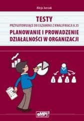 Testy przygotowujące do egzaminu z kwalifikacji A.35 Planowanie i prowadzenie działalności gospodarczej Technikum