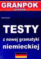Testy z nowej gramatyki niemieckiej - Praca zbiorowa