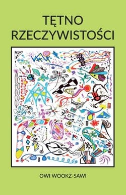 Tętno Rzeczywistości - Owi Wookz-sawi