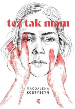 Też tak mam! - Magdalena Kostyszyn