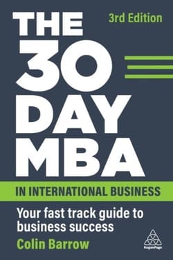 The 30 Day MBA in International Business: Your Fast Track Guide to Business Success - Barrow Colin