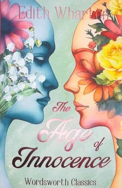 The Age of Innocence. Wordsworth Classics wer. angielska - Edith Wharton