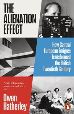 The Alienation Effect - Owen Hatherley
