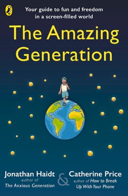 The Amazing Generation - Jonathan Haidt, Catherine Price