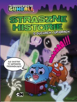 The Amazing World of Gumball Straszne historie o duchach i upiorach - Praca zbiorowa
