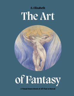 The Art of Fantasy. A Visual Sourcebook of All That is Unreal wer. angielska -  Elizabeth