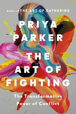 The Art of Fighting - Priya Parker