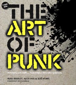 The Art of Punk - Zoë Howe, Russ Bestley, Alex Ogg