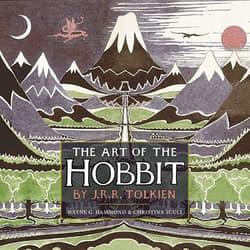 The Art of the Hobbit - J.R.R. Tolkien