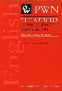 The articles in polish-english translation - Douglas Kozłowska Christian