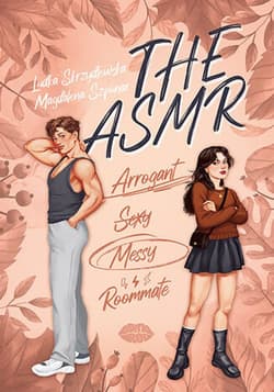 The ASMR (Arrogant-Sexy-Messy-Roommate) - ebook - Ludka Skrzydlewska, Magdalena Szponar