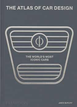 The Atlas of Car Design. The World's Most Iconic Cars - Jason Barlow
