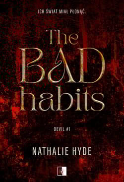 The Bad Habits. Devil. Tom 1 - Nathalie Hyde