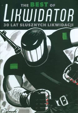 The Best Of Likwidator 30 lat słusznych likwidacji - Dąbrowski Ryszard