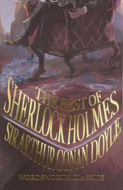 The Best of Sherlock Holmes. Wordsworth Classics wer. angielska - Arthur Conan Doyle