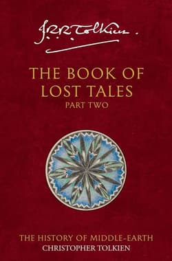 The Book of Lost Tales 2. Book 2 - J.R.R. Tolkien