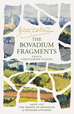 The Bovadium Fragments. Together with ‘the Origin of Bovadium’ by Richard Ovenden - J.R.R. Tolkien