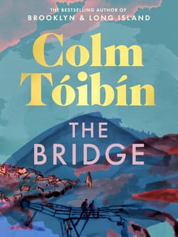 The Bridge - Colm Tóibín