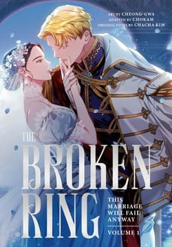 The Broken Ring. This Marriage Will Fail Anyway, Volume 1 - Kim Chacha
