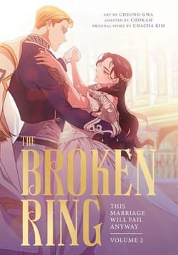 The Broken Ring. This Marriage Will Fail Anyway, Volume 2