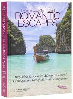 The Bucket List Romantic Escapes - Kathryn Romeyn