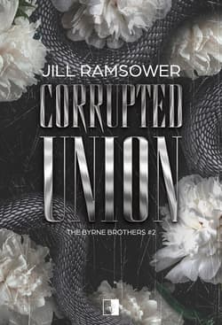 The Byrne Brothers Tom 2 Corrupted Union