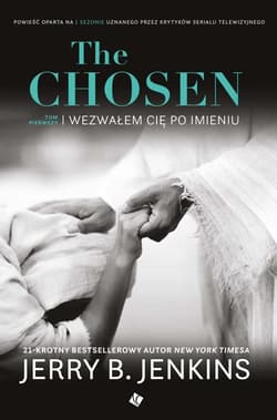 The Chosen Wezwałem cię po imieniu - Jenkins Jerry B.