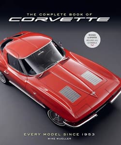 The Complete Book of Corvette 5th Edition: Every Model Since 1953 (Complete Book Series) - Mike Mueller
