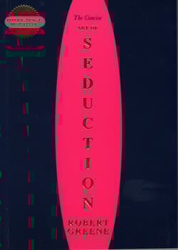 The Concise Art of Seduction - Robert W. Greene