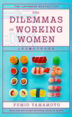 The Dilemmas of Working Women. The Japanese Bestseller wer. angielska - Fumio Yamamoto