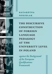 The Discursive Construction of Foreign Language... - Katarzyna Nosidlak