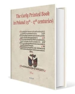 The Early Printed Book in Poland - Michał Czerenkiewicz, Janusz Gruchała
