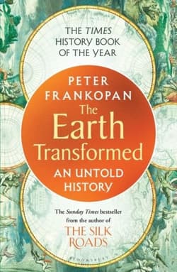 The Earth Transformed.  An Untold History wer. angielska - Professor Peter Frankopan