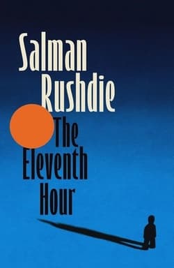 The Eleventh Hour - Salman Rushdie