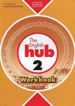 The English Hub 2 WB - T.J. Mitchell, Malkogianni Marileni