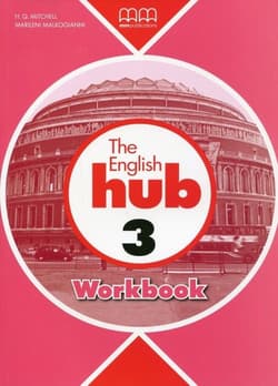 The English Hub 3 Workbook - T.J. Mitchell, Malkogianni Marileni